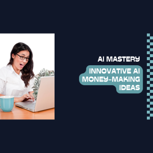 New Ways To Make Money With AI